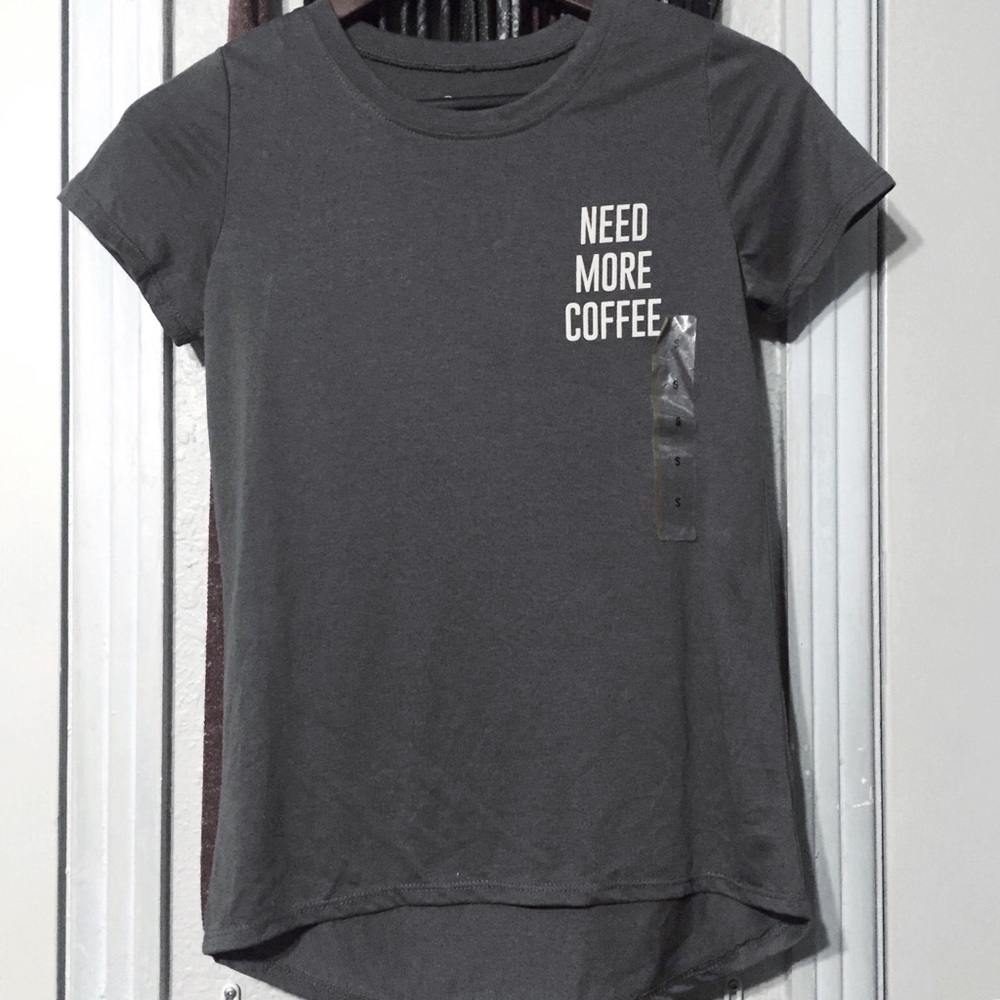 Zoe + Liv Need More Coffee T-Shirt (Small) NWOT